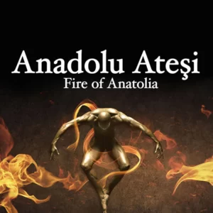 fire of anatolia